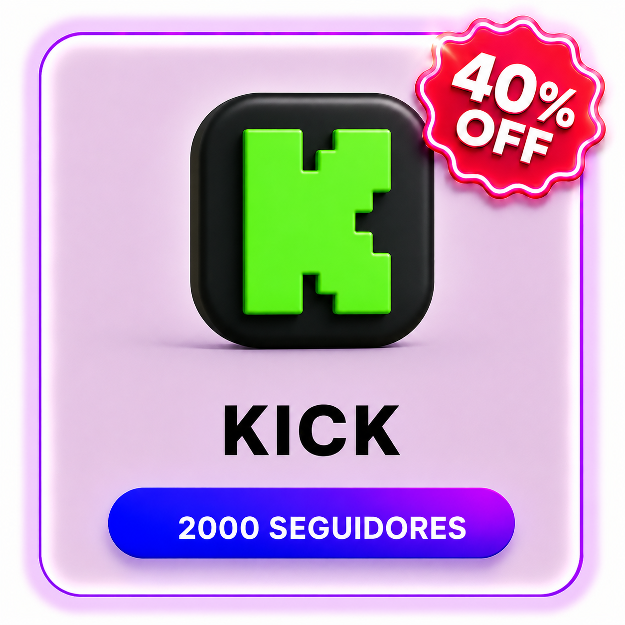 2000 SEGUIDORES KICK