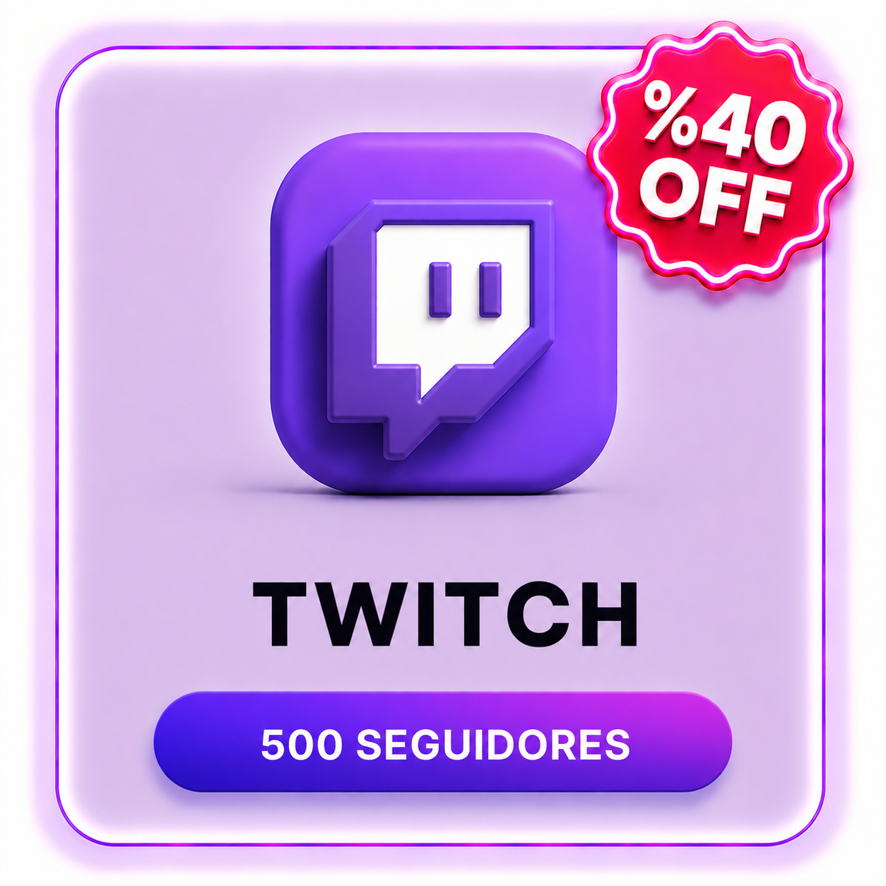 500 SEGUIDORES TWICH