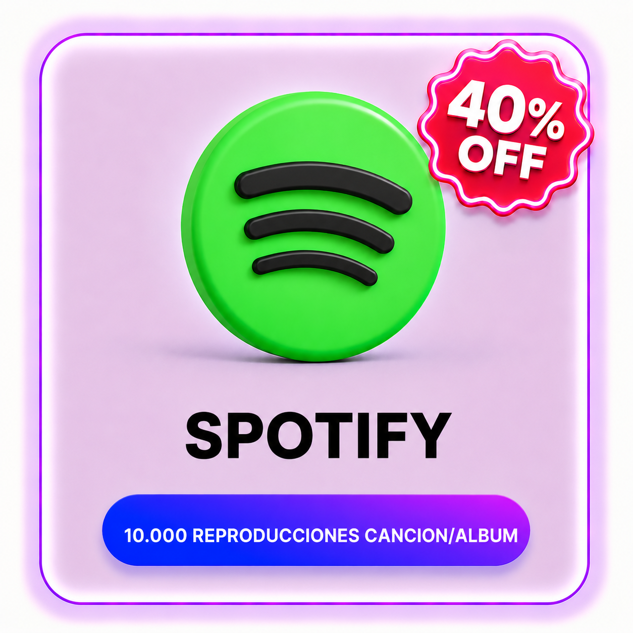 10000 REPRODUCCIONES CANCION/ALBUM SPOTIFY