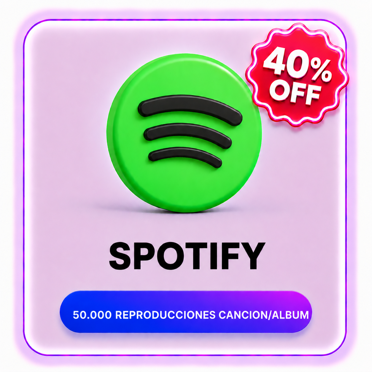 50000 REPRODUCCIONES CANCION/ALBUM SPOTIFY