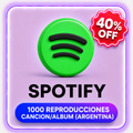 1000 REPRODUCCIONES CANCION/ALBUM ARGENTINA SPOTIFY